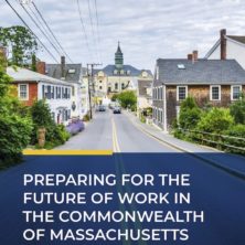 Preparing For the Future of Work in the Commonwealth of Massachusetts
